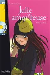Lire en Français Facile A2 - Fiction - Julie est amoureuse (+ CD audio)